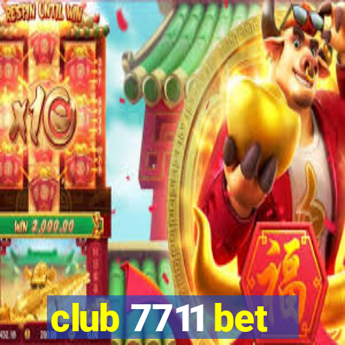 club 7711 bet